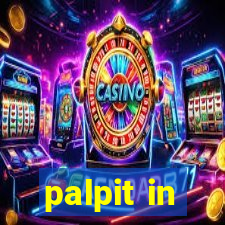 palpit in